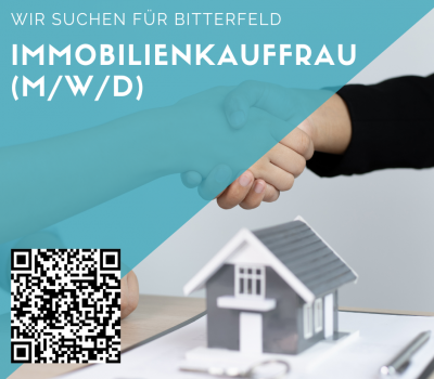 Immobilienkauffrau (m/w/d) für BitterfeldWolfen gesucht - ab 3.800 €