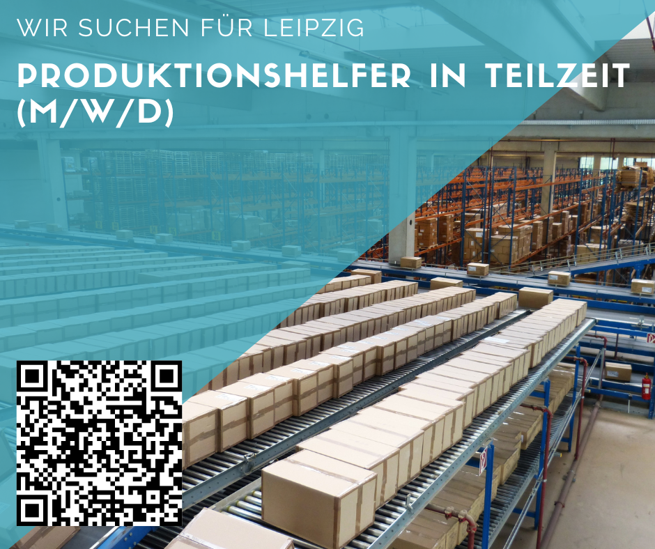 Produktionshelfer/innen für Leipzig gesucht- 20h/ Woche-