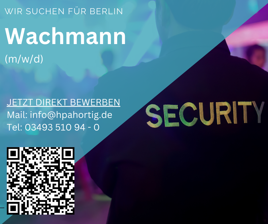 Mitarbeiter Wachschutz (m/w/d) für Berlin gesucht