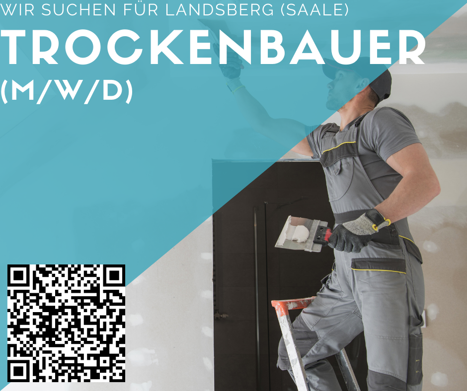 Trockenbaumonteur (m/w/d) für Landsberg (Saale) gesucht