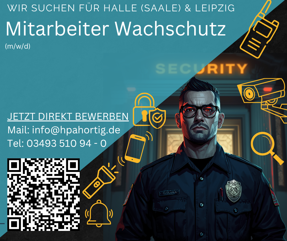 Mitarbeiter (m/w/d) Wachschutz für Halle (Saale) und Leipzig gesucht 
