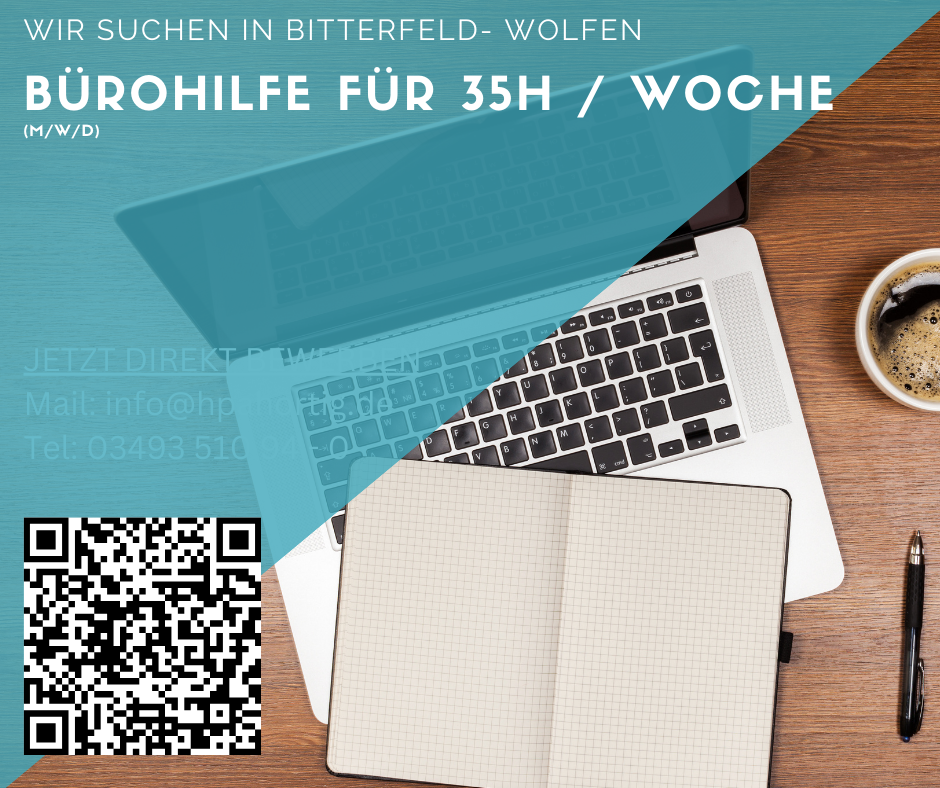 Bürohilfe (m/w/d) in Bitterfeld- Wolfen gesucht in Teilzeit (35h / Woche)